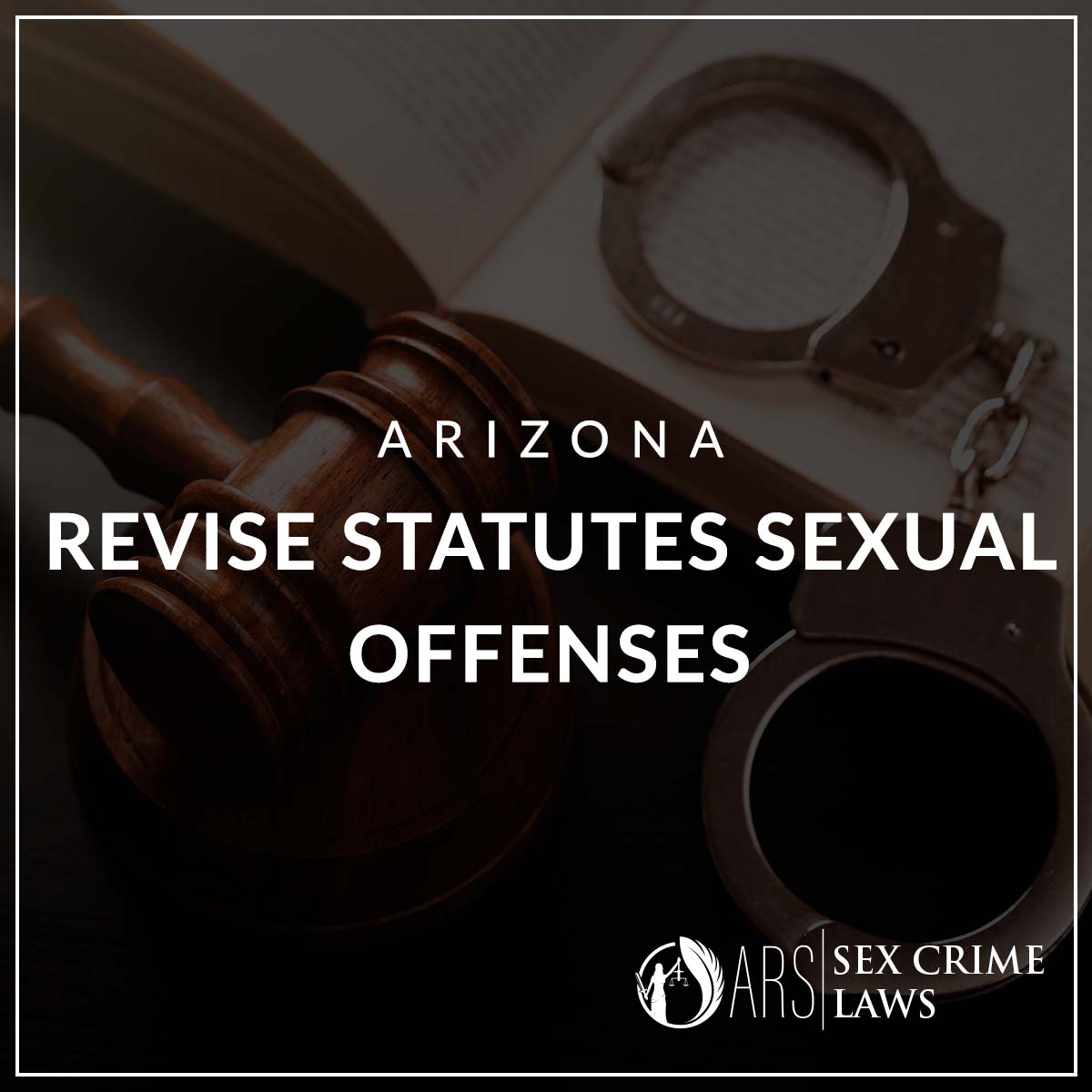 ARS Sex Crime Laws